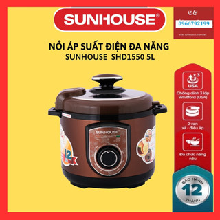 Nồi áp suất điện đa năng 5L SUNHOUSE SHD1550 và SHD1552 -900W Bảo hành chính hãng