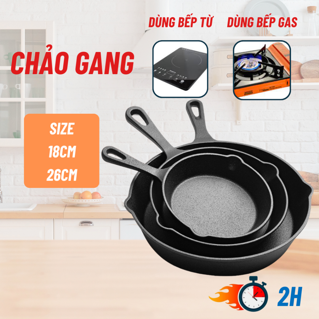 Chảo Gang Nguyên Khối, Chống Dính Tự Nhiên, Dùng Được Cho Tất Cả Loại Bếp- Bảo Hành 12 Tháng