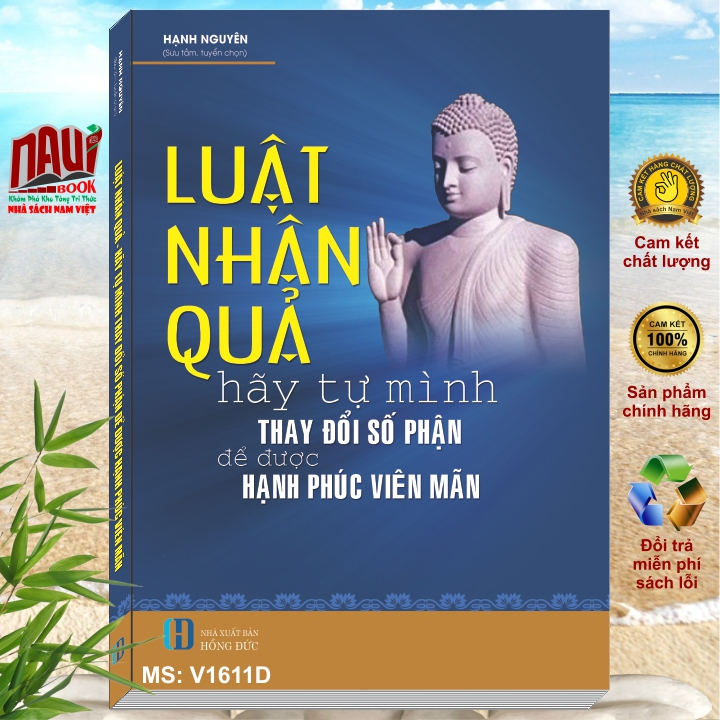 Sách Luật Nhân Quả - Hãy Tự Mình Thay Đổi Số Phận Để Được Hạnh Phúc Viên Mãn