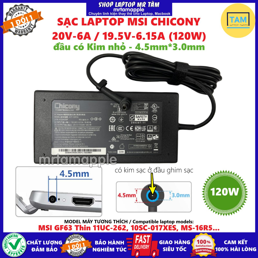 SẠC LAPTOP MSI CHICONY 20V-6A / 19.5V-6.15A  đầu có Kim nhỏ - 4.5mm*3.0mm dành cho GF63 Thin 11UC-262, 10SC-017XES