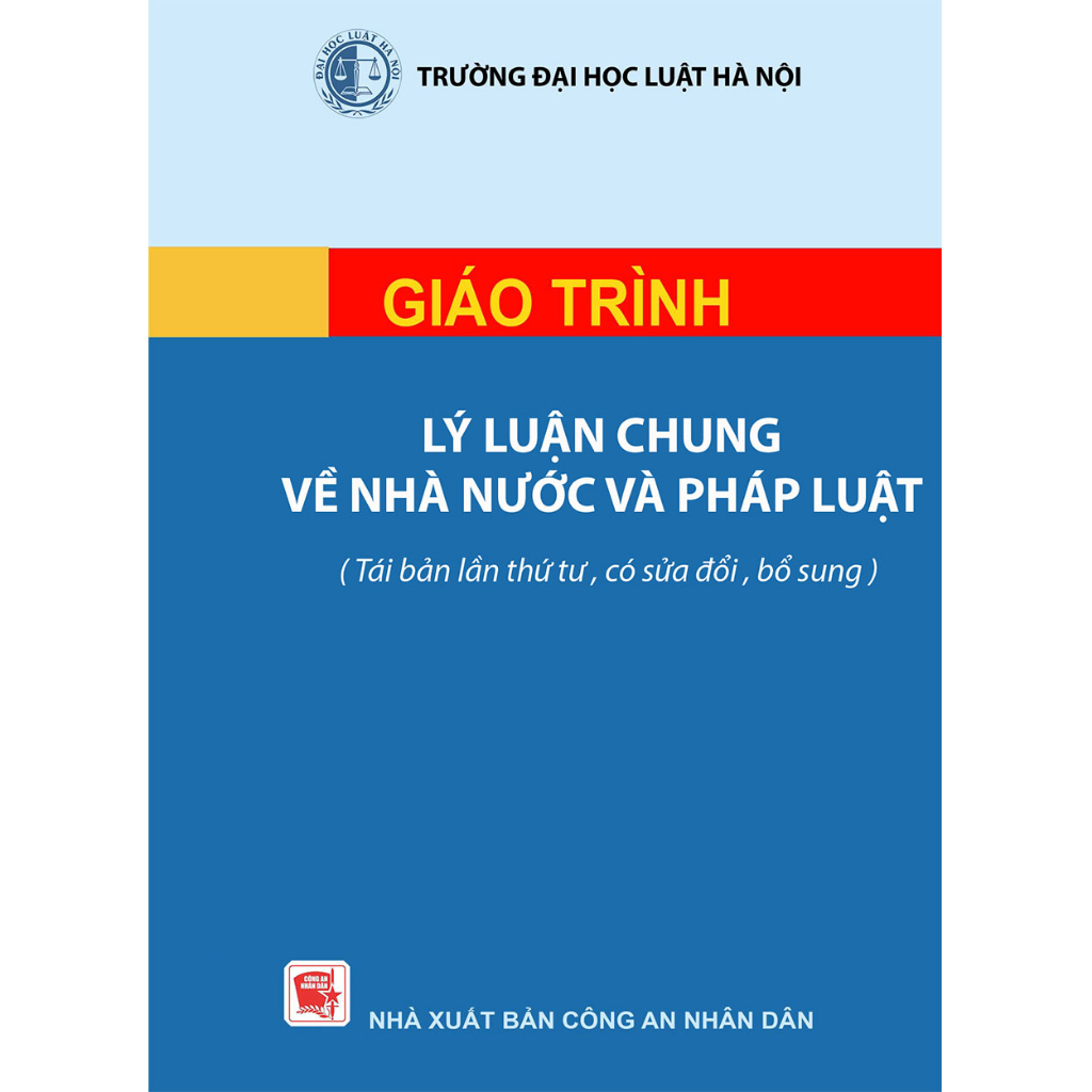 Lý luận chung về nhà nước và pháp luật nxb Công An Nhân Dân