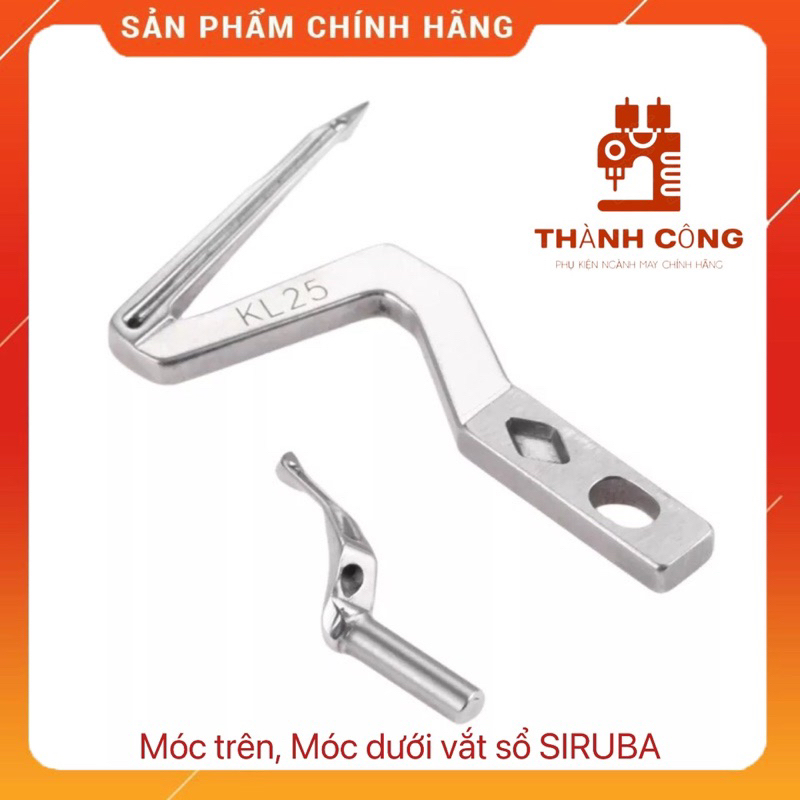 Móc Trên, Móc Dưới máy vắt sổ Siruba 4 chỉ, 5 chỉ (747, 757) đời F. Mỏ Móc KL25 và LP26