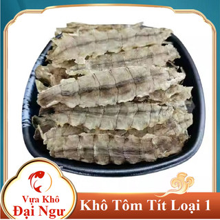 Khô Tôm Tít đặc sản Cà Mau-Vựa Khô Đại Ngư