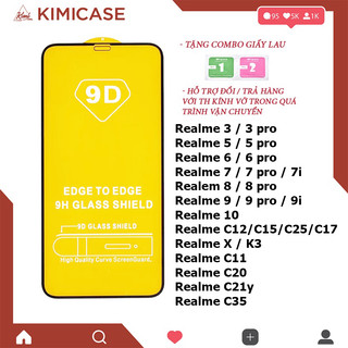 Kính cường lực full màn 9D Realme X K3 Realme 3 3 Pro 5 5s 5i 5 Pro 6 6 Pro 7 7i 8 8 Pro 9 9i 10 C3 C11 C12 C15 C17 C21y