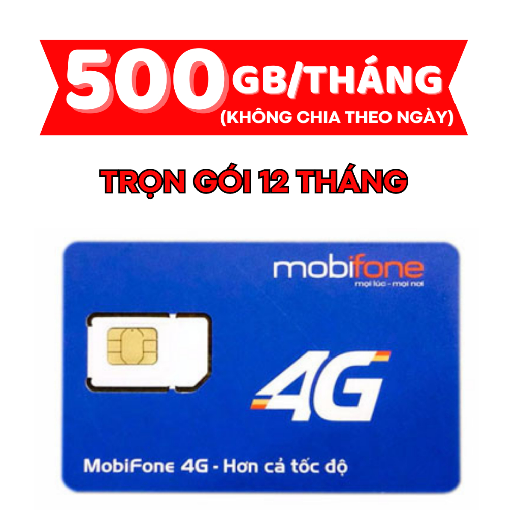 SIM VÀO MẠNG MOBI 4G TRỌN GÓI 1 NĂM 6 THÁNG KHÔNG CẦN NẠP 6MDT150 12MDT150 CÓ 500GB/THÁNG