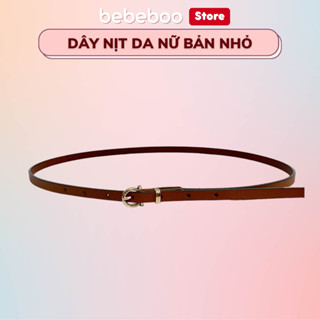 Dây Nịt Da Nữ Bản Nhỏ 1cm - Thắt Lưng Thời Trang BEBECHIC
