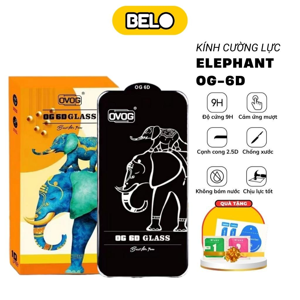 Kính cường lực Elephant OG6D, cường lực iphone 6/6s/7/8/7plus/8plus/x/xs/xsmax/11/12/13/14/pro/promax - Belo