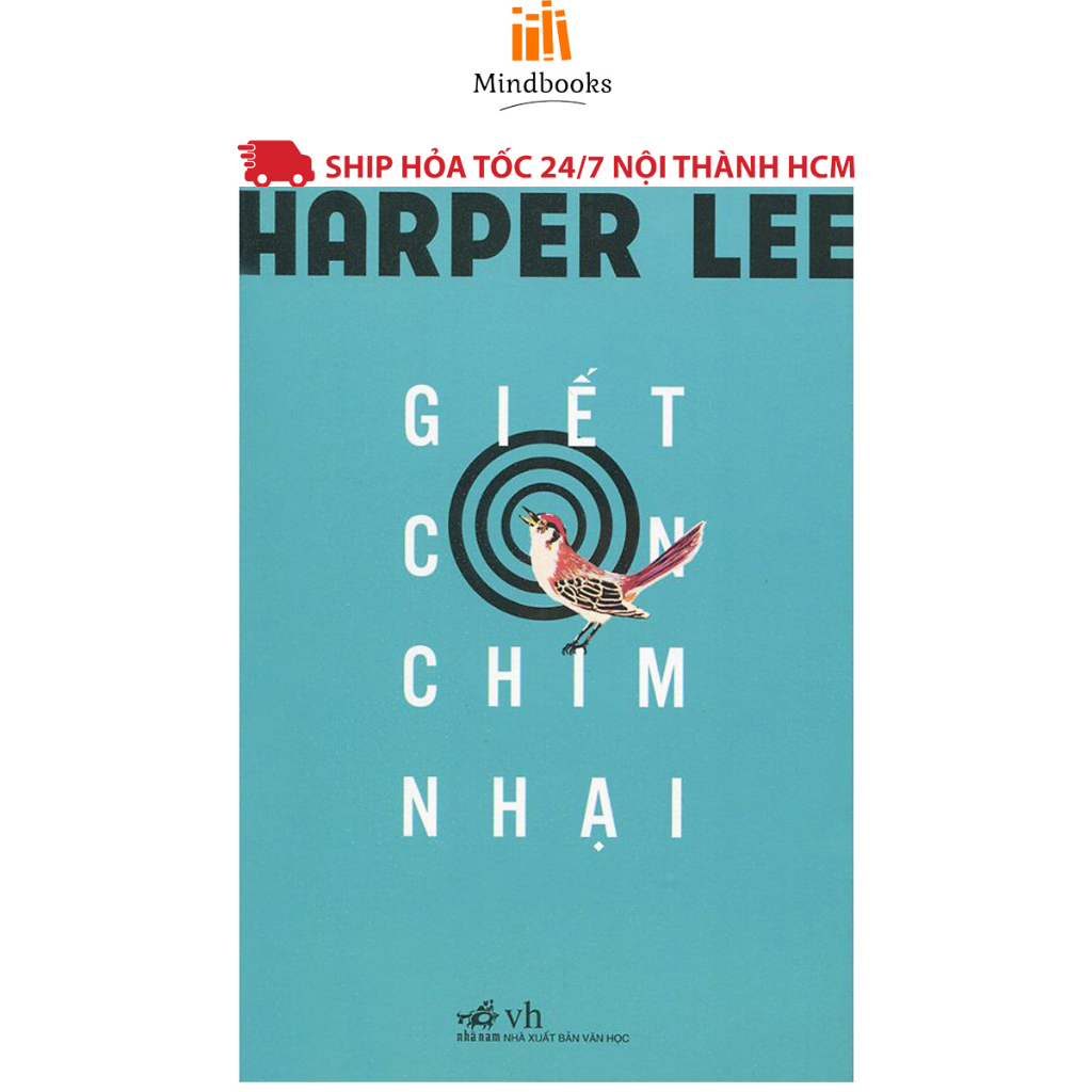 Sách - Giết Con Chim Nhại - Harper Lee - Nhã Nam