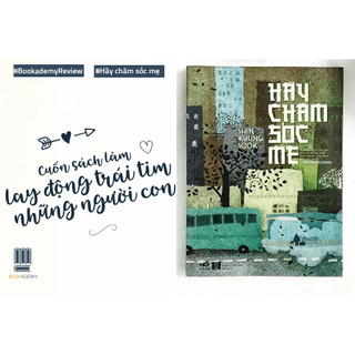 Sách - Hãy chăm sóc mẹ (TB 2023) - Nhã Nam