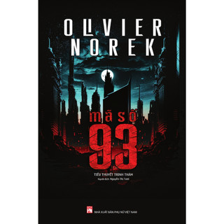  Sách - Mã Số 93 - Tiểu Thuyết Trinh Thám - Olivier Norek 
