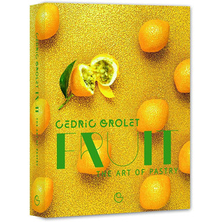 Tài liệu Cedric_grolet_fruit_the_art_of_pastry