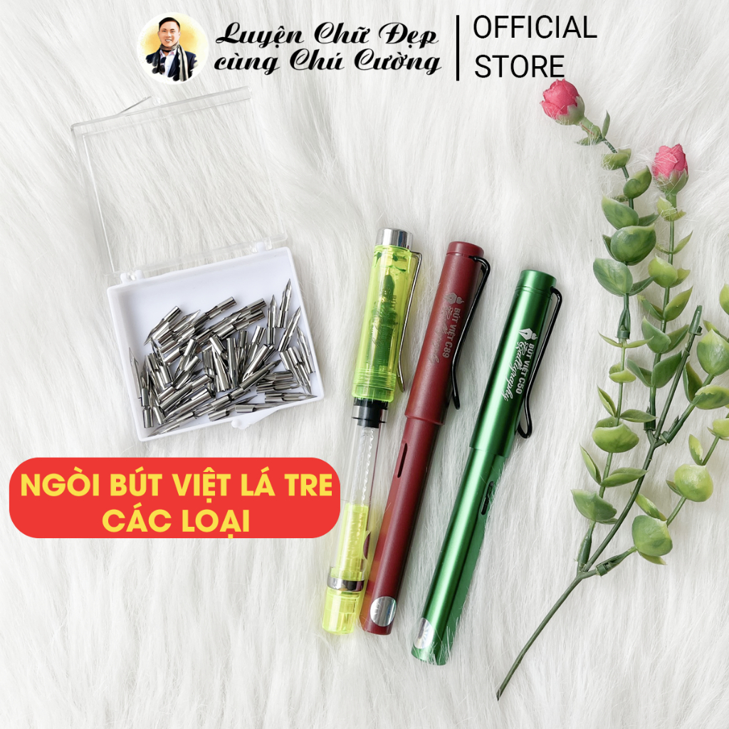 Ngòi Bút Việt lá tre Calligraphy đủ các mã thay cho các bút C67, C89, C50, C46