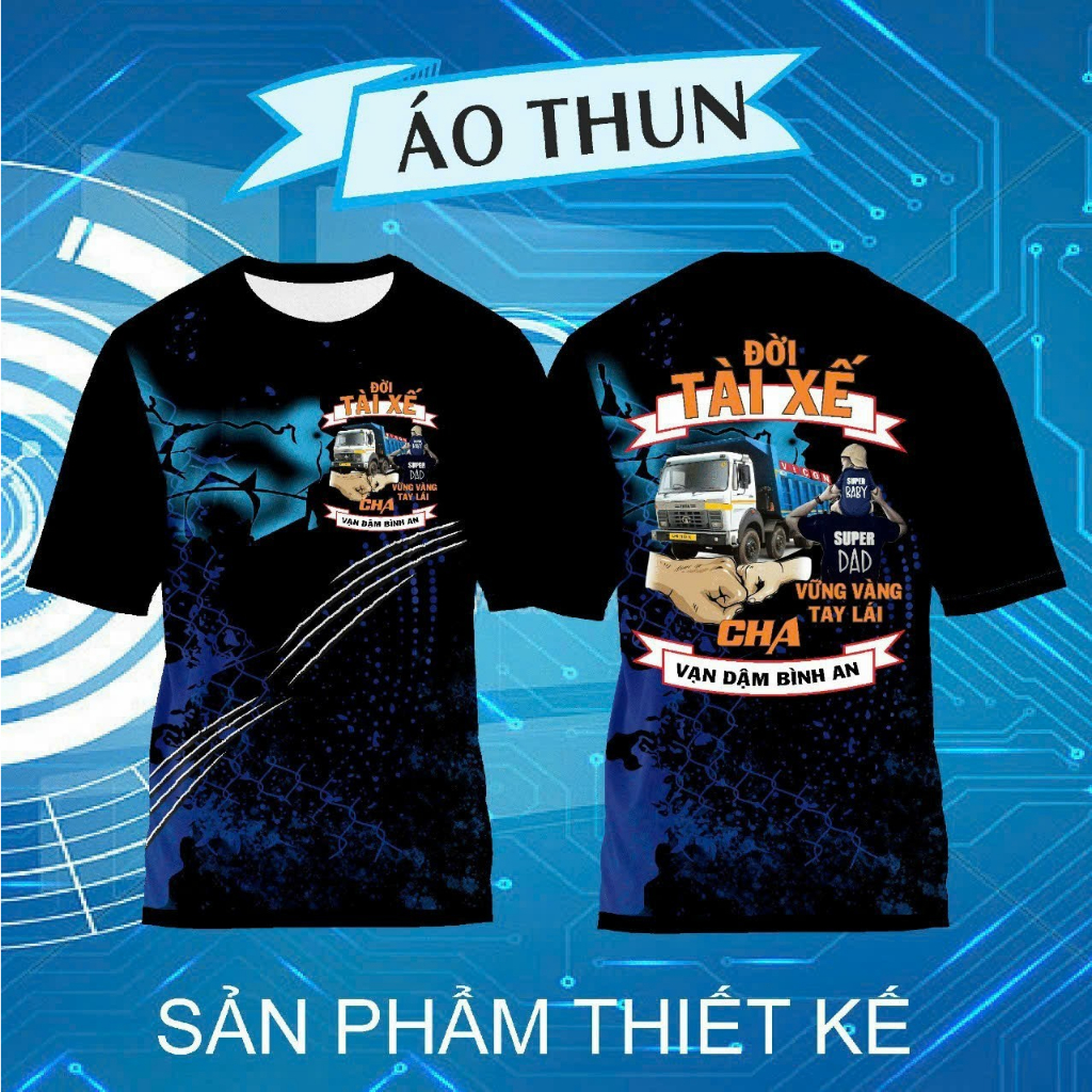 Áo thun Đời Tài Xế - Mã 01 In full thân 3D 2 mặt cực chất