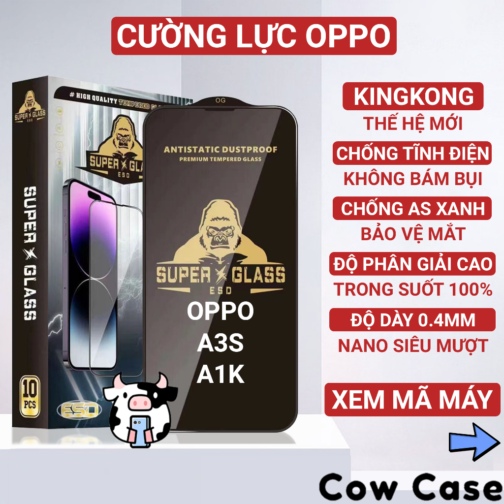 Kính cường lực Oppo A3s, A1k Kingkong full màn | Miếng dán bảo vệ màn hình cho opoo Cowcase