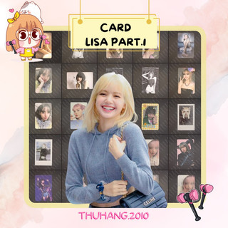 Combo ảnh card lisa blackpink 🐣 - part. 1