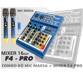 Combo Bàn Trộn Mixer Yamaha F4 Pro, Tặng Kèm 2 Micro Không Dây Đa Năng Max 56, Tích Hợp 16 Chế Độ Vang Số DSP