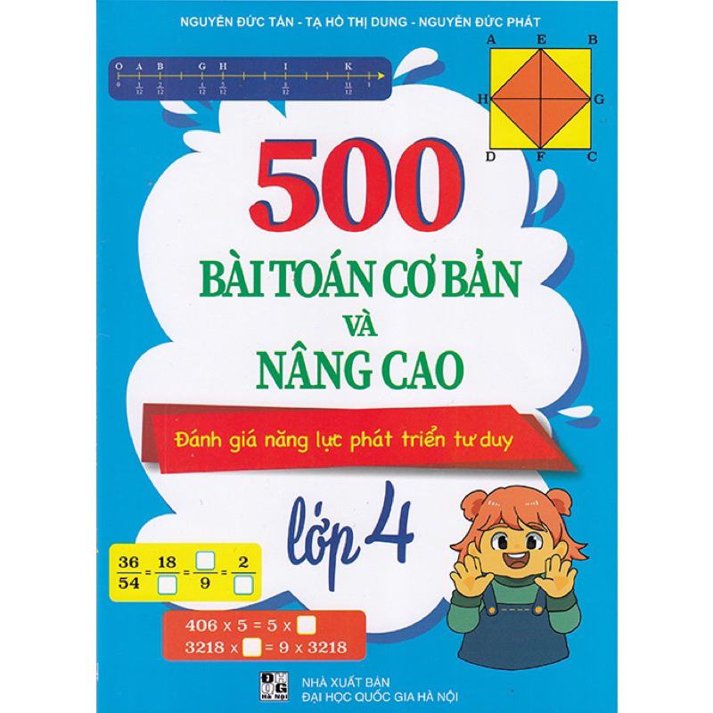 Sách : 500 Bài Toán Cơ Bản Và Nâng Cao - Đánh Giá Năng Lực Pphát Triển Tư Duy Lớp 4