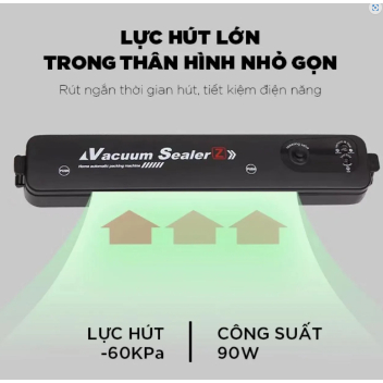 Máy Hút Chân Không Thực Phẩm Kèm Hàn Miệng Túi Vacuum Sealer
