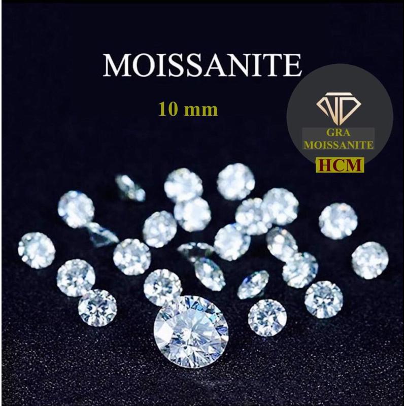 [HCM] Kim cương Moissanite viên 10 mm(Quà tặng)Có chứng chỉ Gra toàn cầu