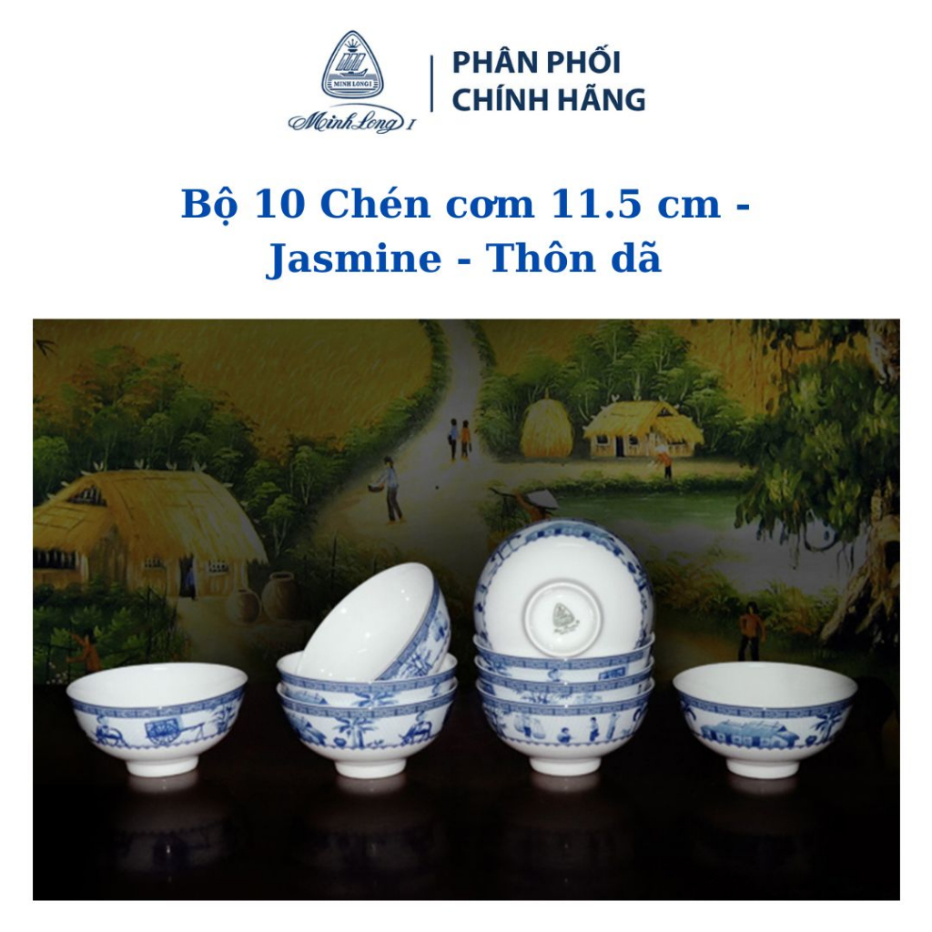 Bộ 10 Chén sứ Minh Long 11.5 cm Jasmine Thôn Dã hàng đẹp cao cấp dùng để ăn cơm trong gia đình, đãi khách, tặng quà tết