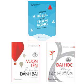 Sách: Combo Kim Chỉ Nam Dành Cho Bạn Trẻ: Không Nỗ Lực (TB) + Đại Học Không Lạc Hướng (TB) + Vươn Lên Hoặc Bị Đánh Bại