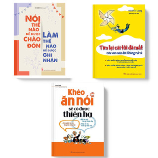 Sách: Combo Khẳng Định Bản Thân: Khéo Ăn Nói (TB) + Tìm Lại Cái Tôi Đã Mất + Nói Thế Nào Để Được Chào Đón