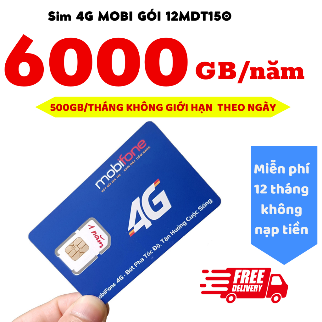 SIÊU SIM MOBIFONE 12MDT150 6MDT150 TẶNG 500GB/THÁNG SỬ DỤNG 1 NĂM KHÔNG CẦN NẠP TIỀN - SIM KÈM BẢO HÀNH