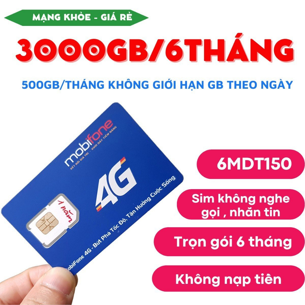 SIM 4G MOBIFONE 12MDT150 6MDT150 CÓ 500GB / THÁNG X 6 THÁNG X 12 THÁNG XEM PHIM YOUTOBE  NÉT CĂNG