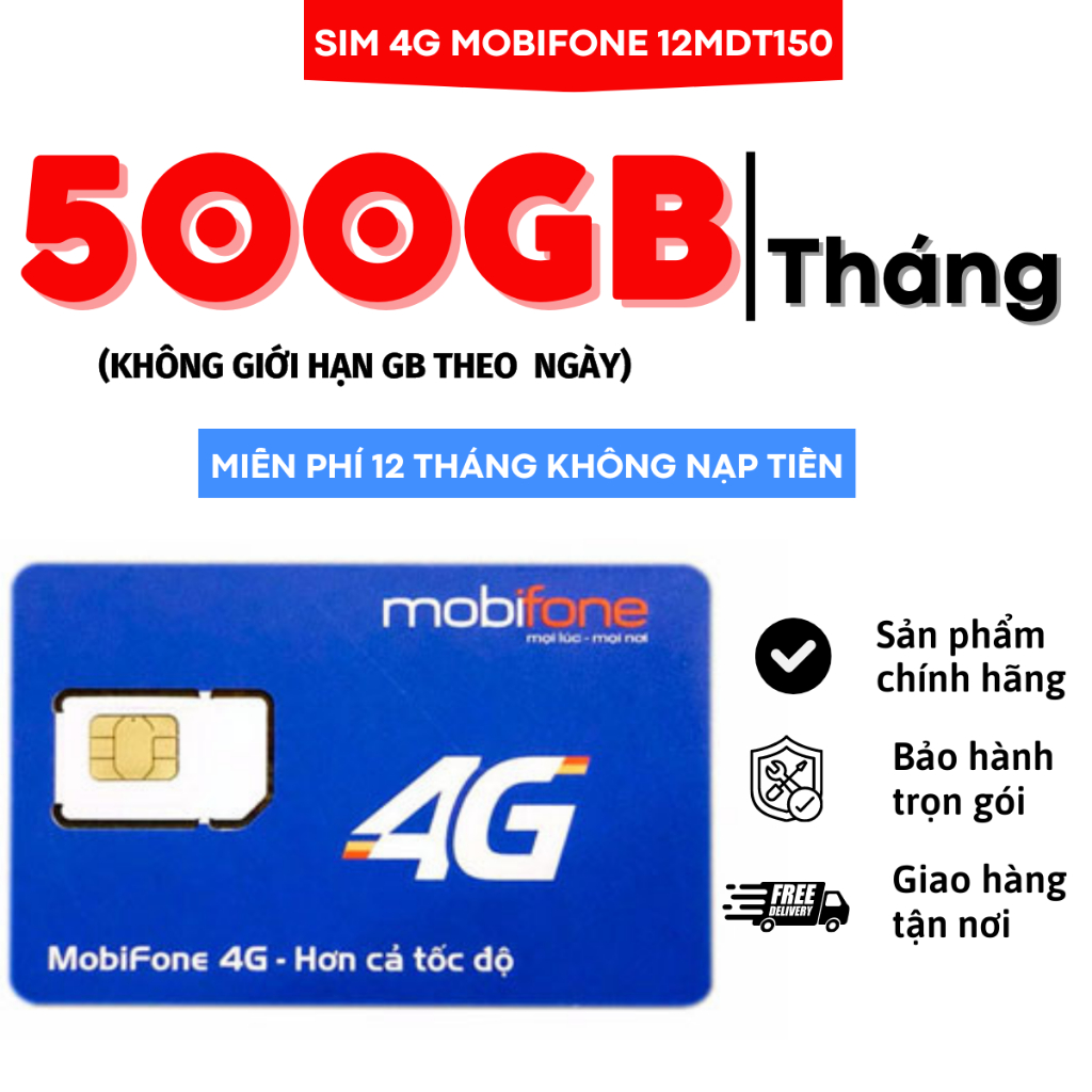 SIM 4G MOBIFONE 12MDT150 6MDT150 CÓ 500GB / THÁNG X 6 THÁNG X 12 THÁNG XEM PHIM YOUTOBE  NÉT CĂNG