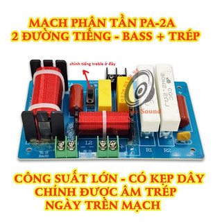 MẠCH PHÂN TẦN 2 ĐƯỜNG TIẾNG PA2A CÔNG SUẤT LỚN - GIÁ 1 MẠCH - CÓ CHỈNH ÂM TRÉP - PHÂN TẦN FUL ĐƠN - PHÂN TẦN 2 LOA