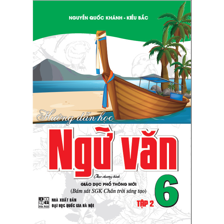 SÁCH - hướng dẫn học ngữ văn 6 - tập 2 (bám sát sgk chân trời sáng tạo) - HAB