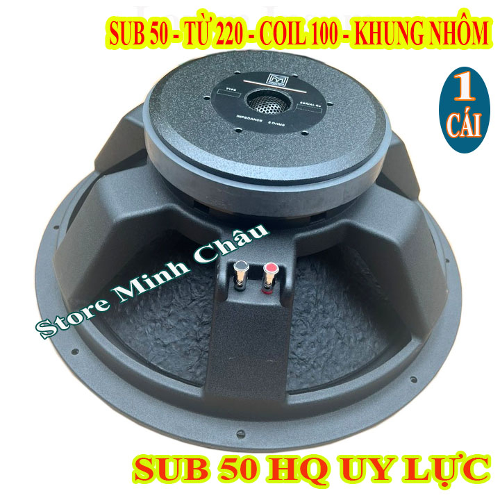LOA SUB 50 MARTIN TỪ 220 COIL 100 KHUNG NHÔM UY LỰC CAO CẤP - GIÁ 1 LOA