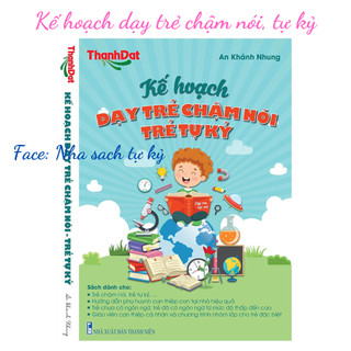 Kế hoạch dạy trẻ chậm nói tự kỷ