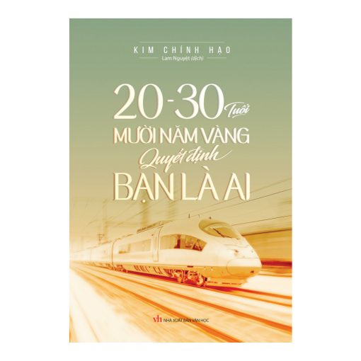 Sách - 20-30 tuổi - Mười năm vàng quyết định bạn là ai