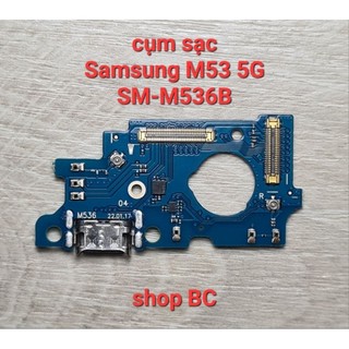 Cụm sạc zin samsung m53 5g sm-m536b