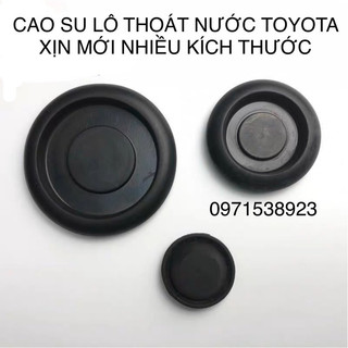 CAO SU LỖ THOÁT NƯỚC TOYOTA XỊN MỚI NHIỀU KÍCH THƯỚC NHIỀU KÍCH THƯỚC