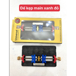 Đế Kẹp Main Đa Năng /Xanh Đỏ/ Cho Kỹ Thuật Sửa Chữa Điện Thoại