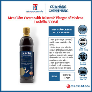 Men Giấm tốt cho sức khỏe 500ml La Sicilia - Cream with Balsamic Vinegar of Modena Nhập Khẩu Ý