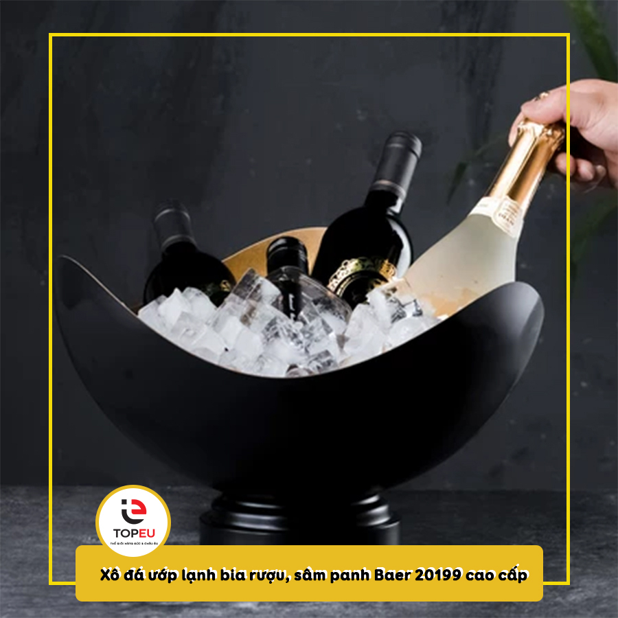 Xô đá ướp lạnh bia rượu, sâm panh Baer 20199 cao cấp