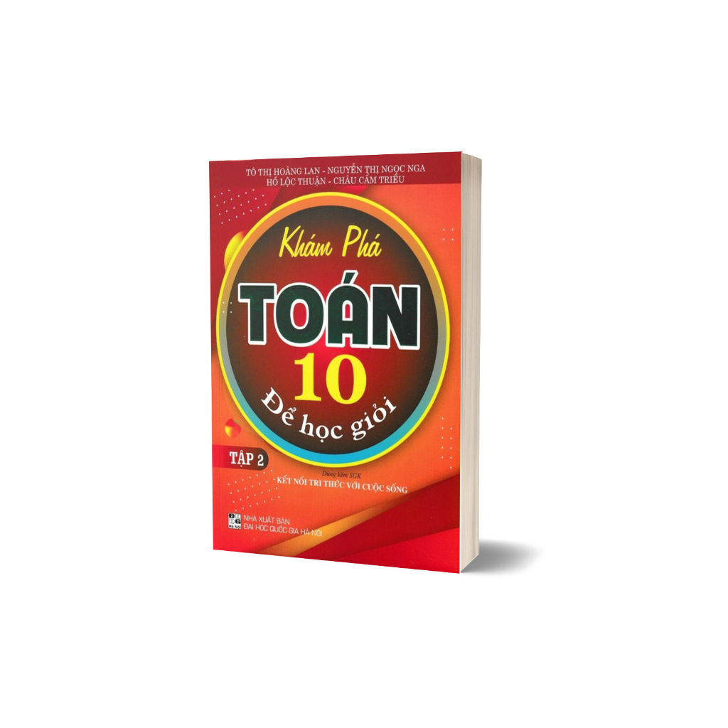 Sách - Khám Phá Toán 10 Để Học Giỏi - Tập 2 (Dùng Kèm SGK Kết Nối)