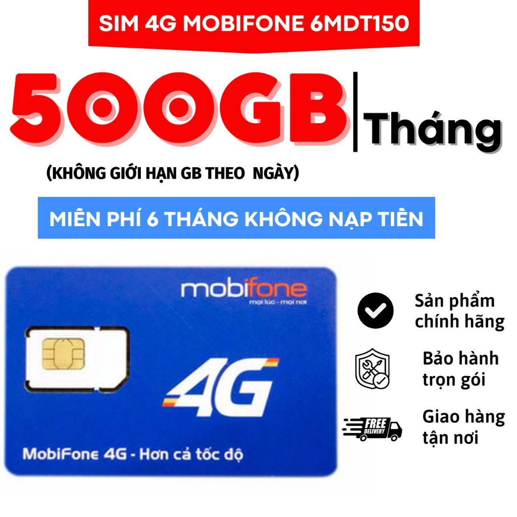SIM 4G TỐC ĐỘ CAO MIỄN PHÍ 1 NĂM KHÔNG CẦN NẠP TIỀN - SIM 12MDT150 6MDT150 CÓ 500GB/THÁNG X 6 THÁNG X 12 THÁNG