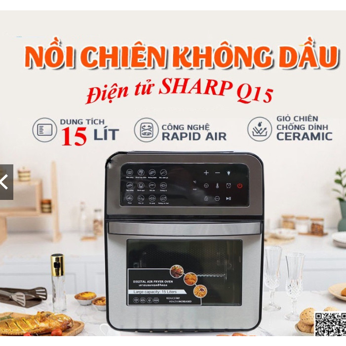 Nồi Chiên Không Dầu Sharp Q15 ĐIÊN TỬ Thái Lan, Dung tích 15L công suất 2000W To và Rộng, Mặt Kính Dễ Quan Sát