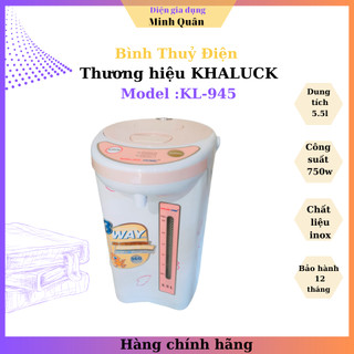 Bình thủy điện khaluck.home kl-945 chất liệu inox an toàn sức khoẻ, dung tích 5.5l hàng chính hãng bảo hành 12 tháng