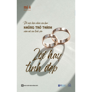 Sách - lời hay tình đẹp - để cuộc hôn nhân của bạn không trở thành nấm mồ của tình yêu -