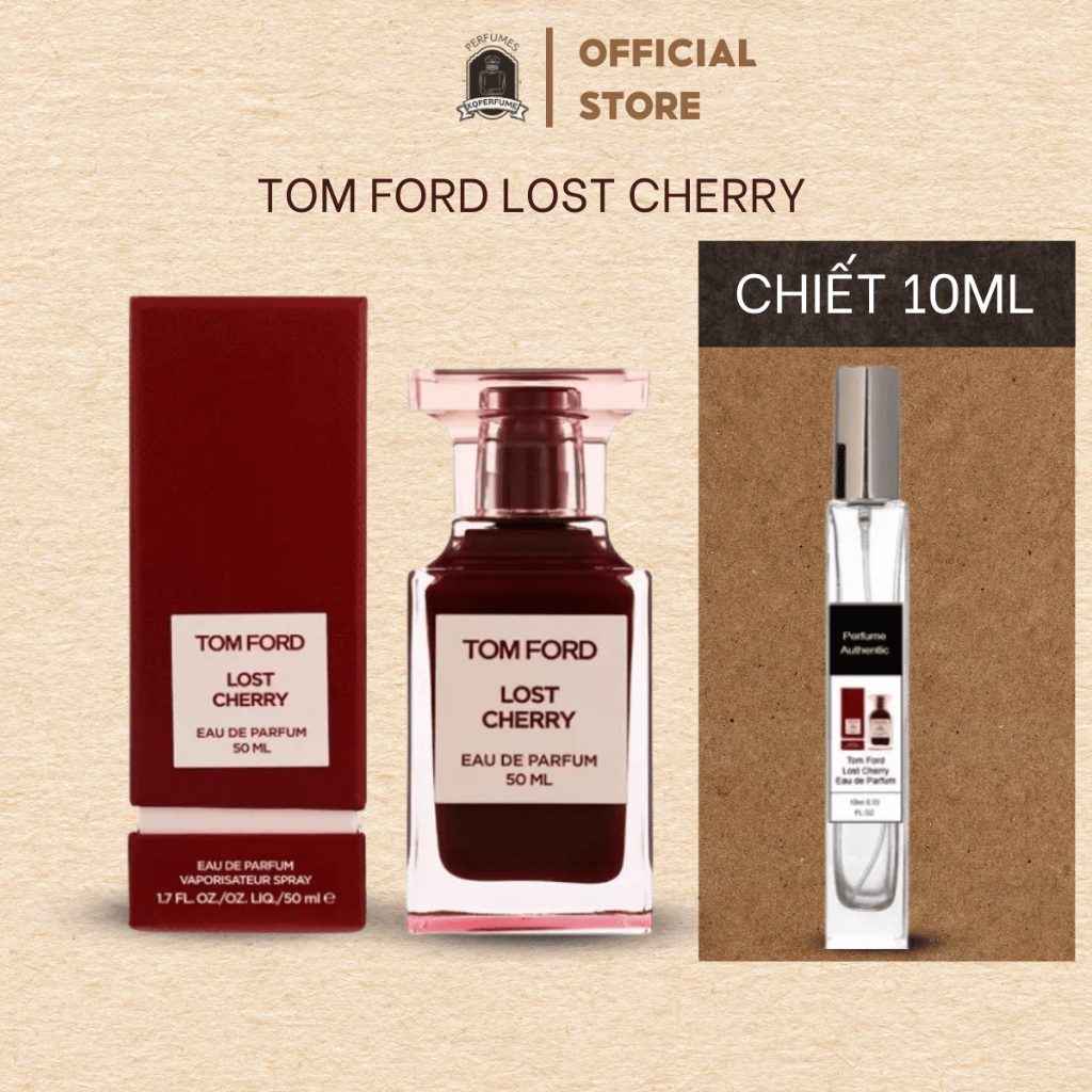 nước hoa unisex tom ford lost cherry edp, chiết 10ml lưu hương lâu, sang trọng, quý phái, thu hút Xqoffical