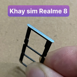 Khay sim Realme 8 / Realme 8 pro lắp chung