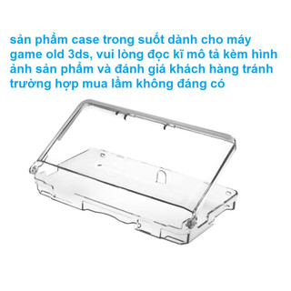 [Mã ELHA9 giảm 15% đơn 50K] Case trong suốt bảo vệ máy game Case 3DS - CASE OLD 3DS