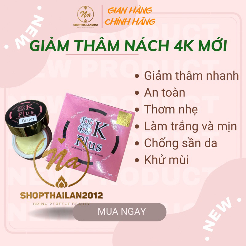01 Hũ Kem 4K Giảm Thâm Vùng Nách 20gr Thái Lan Chính Hãng