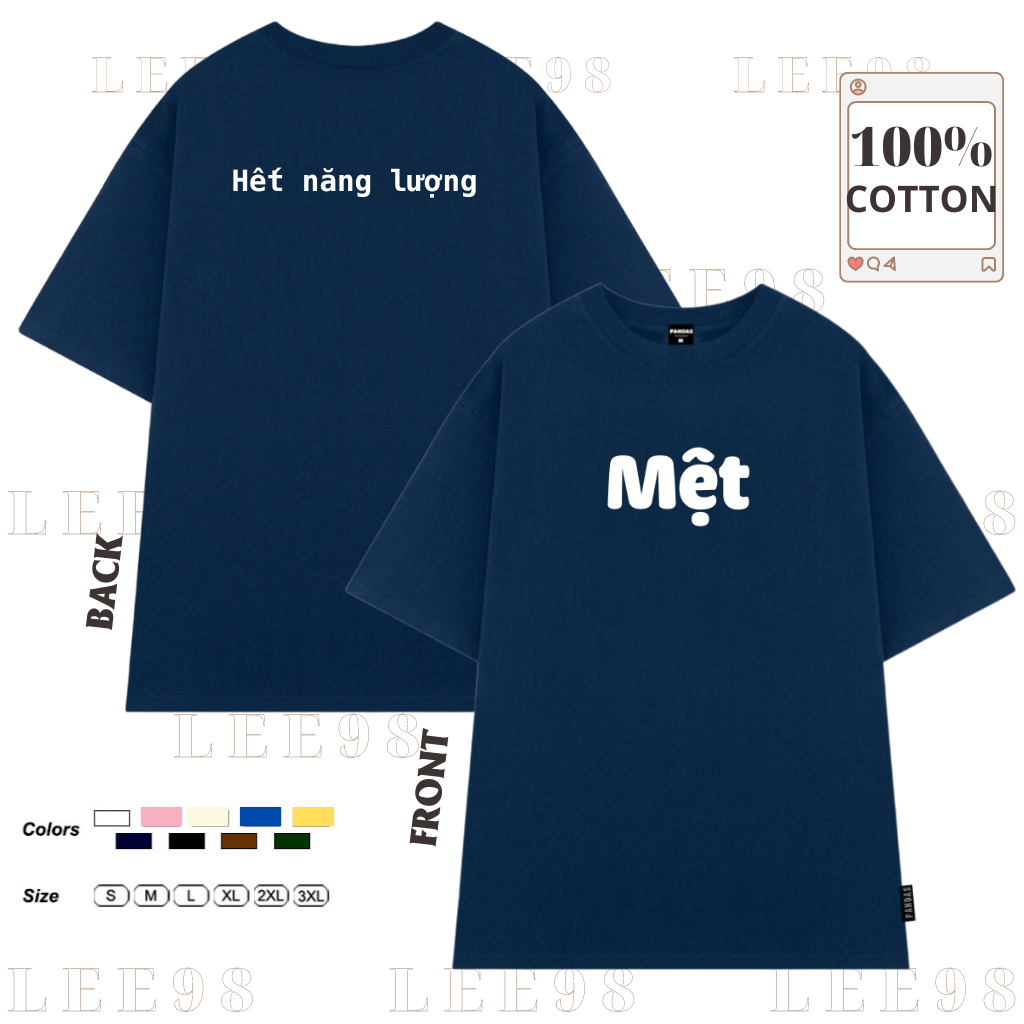 Áo thun nam nữ tay ngắn in chữ MỆT hot tred, áo phông chất cotton mềm mát LEE98