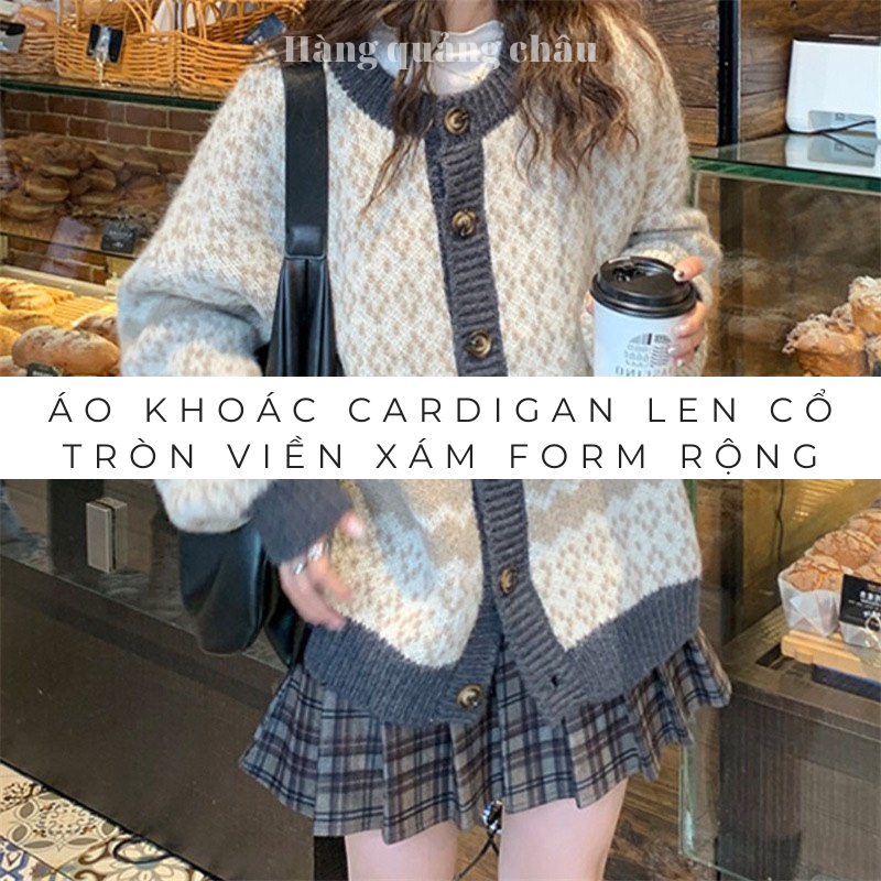 [HOT Trend] Áo Khoác Cardigan Len Cổ Tròn Viền Xám Form Rộng